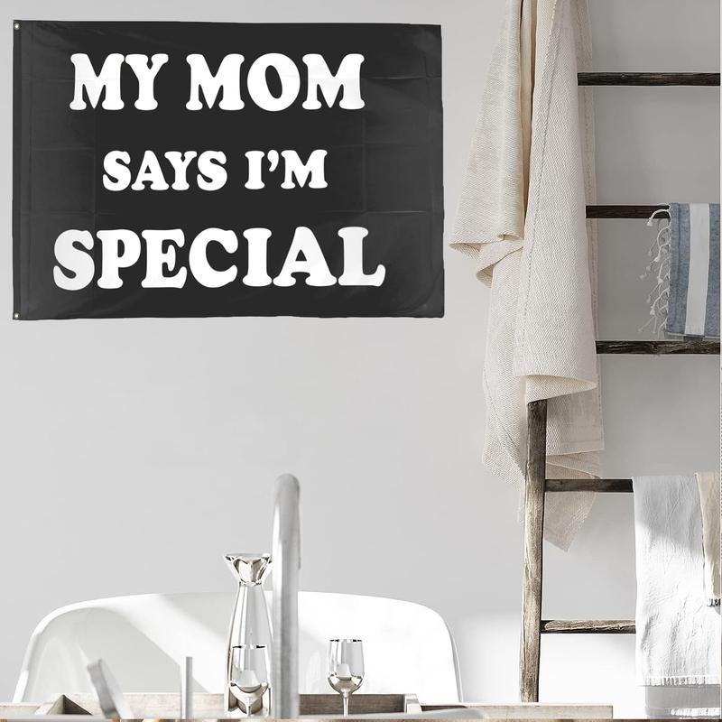 My Mom Says I'm Special Flag My Mom Says I'm Special Tapestry Tapestry with Brass Grommets 3x5 Ft Wall Tapestry Banner for Indoor Outdoor Living Room Garden,Lawn,Yard Home Decor