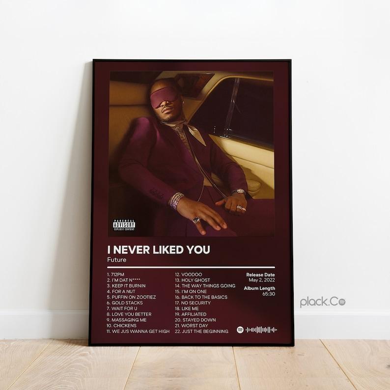 Future - I Never Liked You - Hip Hop Album Poster - Custom Album Cover - Future Rapper - Custom Album Poster - Future Print - Gift Ideas