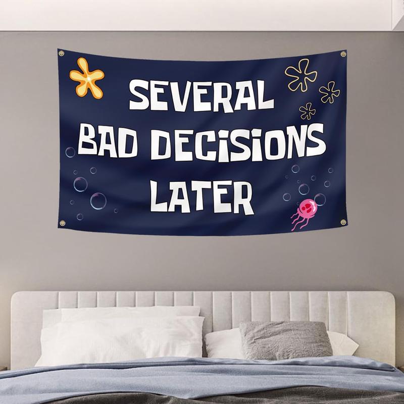 A Few Bad Decisions Later Banner 3x5ft Spongebob Squarepants Beginning Cool Funny Tapestry for College Dorm Boys Cave Fraternity Bedroom