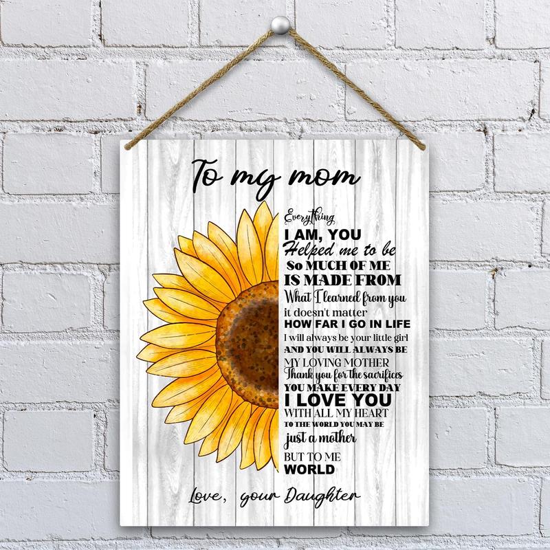 Wood Hanging Sign Gift for Mom from Daughter, Mother's Day Wooden Plaque with Rope, Mom Gifts From Daughters, To My Mom Sunflower Bedroom Wall Shelf Kitchen Home Ornament Birthday Gifts