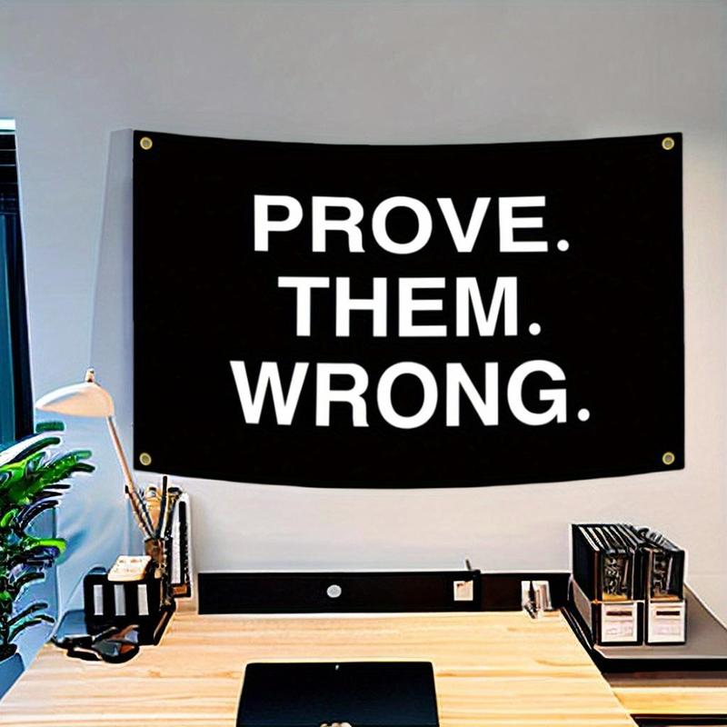 Prove Them Wrong Motivational Flag, Fitness Inspirational Flag, Wall Decor for Home Gym, College Dorm, Man Cave, Flag Banner with 4 Brass Grommets