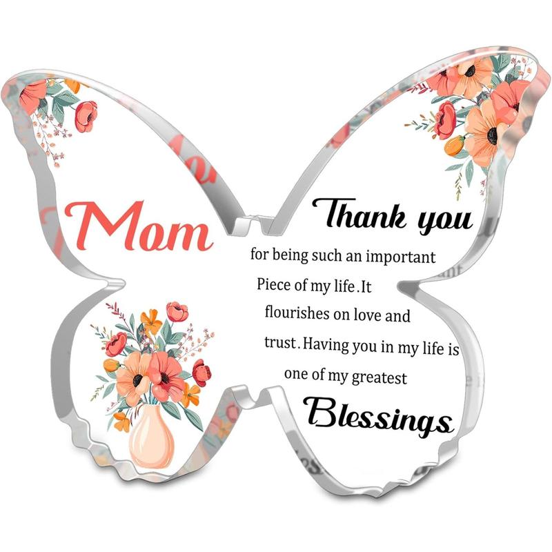 Gifts for Mom-5x3.8 Inch Butterfly-Shaped Acrylic Keepsake, Express Your Love and Gratitude with this Meaningful Keepsake,  Present for Mother's Day, Birthdays, Christmas or Any Special Occasion